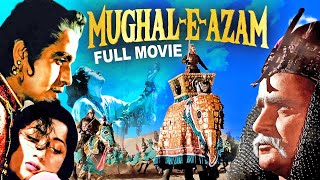 MUGHALE AZAM Full Bollywood Movie  Madhubala Dilip Kumar Prithviraj K  Hindi Romantic Movie [upl. by Had]