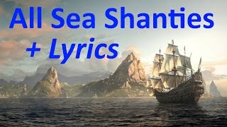 quotAssassins Creed 4 Black Flagquot All 35 Sea Shanties HD quality  Lyrics [upl. by Sairahcaz]