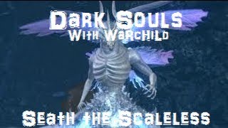 Dark Souls Walkthrough  Ep60  How to Kill Seath the Scaleless [upl. by Enorahs]