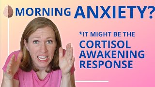 Morning Anxiety It Might Be Cortisol Awakening Response [upl. by Tayyebeb]