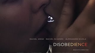 Disobedience 2017 English Movie [upl. by Hester]