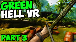 Green Hell VR  Part 3  Drugs Deep in the Amazon [upl. by Speroni226]