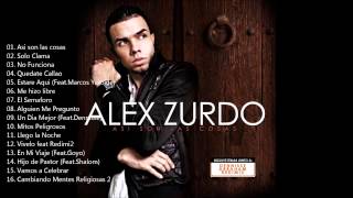 Alex Zurdo  Álbum Completo Así son las cosas 2009 [upl. by Hannon986]