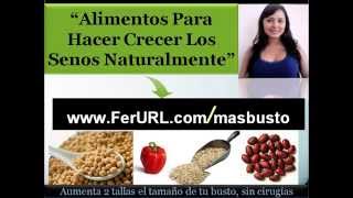 Alimentos para hacer crecer los senos naturalmente  Como hacer crecer el busto [upl. by Tevlev]