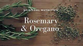 Oregano and Rosemary for Healing amp Peace [upl. by Meris]