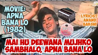 Mai Hu Deewana Mujhko Sambhalo with harmonium [upl. by Nirihs757]