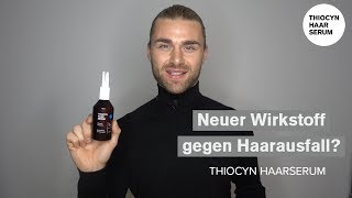 THIOCYN HAARSERUM ● Natürliche Spezialpflege bei Haarausfall [upl. by Aitenev]