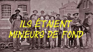 Ils étaient mineurs de fond [upl. by Llemar]