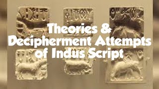 Theories and Decipherment Attempts of Indus Script  Indus Valley Civilization  Archaeology [upl. by Gruver]