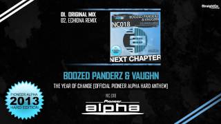 Boozed Panderz amp Vaughn  The Year Of Change Official Pioneer Alpha Hard Anthem [upl. by Petua]