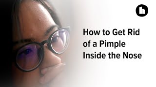 Pimples Inside the Nose Causes  Healthline [upl. by Hudson]