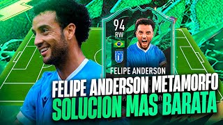 ¡SOLUCIÓN MÁS BARATA SBC FELIPE ANDERSON 94 ED METAMORFO  150K  ¡TIENE 5 DE SKILLS  FIFA 22 [upl. by Oiramat]