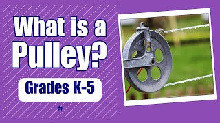 All About Pulleys  More Grades 35 science videos on the Learning Videos Channel [upl. by Eiramasil]