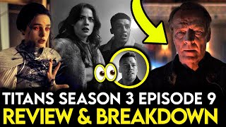 Titans Season 3 Episode 9 Breakdown  Ending Explained Things Missed amp Theories [upl. by Niwrehs]