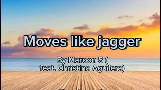 Move like jagger  Maroon 5 feat Christina Aguilera lyrics [upl. by Moshell]