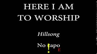 HERE I AM TO WORSHIP  HILLSONG  Easy Chords and Lyrics [upl. by Roseann]