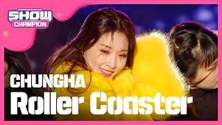 Show Champion 청하  롤러코스터 CHUNGHA  Roller Coaster l EP259 [upl. by Eilliw]