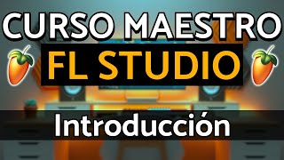 🍑FL Studio 24  Curso Maestro  Introduccion FL Studio Tutorial [upl. by Sal]