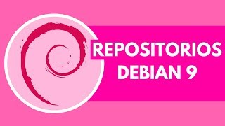 Configurar repositorios en Debian 9 Stretch sourceslist 💛 [upl. by Malcolm197]