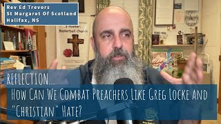 How Can We Combat Preachers Like Greg Locke and quotChristianquot Hate [upl. by Ocisnarf788]