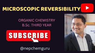 microscopicreversibilityorganicchemistrybsc3rdyear [upl. by Gnuhc]