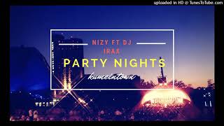 Party night  Prod by NIZY feat IRAX  Siren Jam [upl. by Lenard]