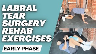 HIP LABRAL TEAR SURGERY HIP IMPINGEMENT REHAB EXERCISES Early Phase [upl. by Atsok]