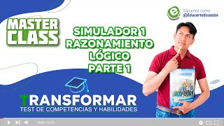 🔴 Simulador 1  Parte 1 Transformar Agosto 2021  Razonamiento Lógico  Ingreso A La Universidad [upl. by Cristin788]