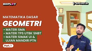 GEOMETRI – Materi Matematika Dasar UTBK SNBT dan SIMAK UI  Part1 [upl. by Hayimas]