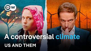 Climate change or climate hoax Skeptics and activists  Us amp Them  DW Documentary [upl. by Nylirrej36]