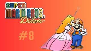 SUPER MARIO BROS DELUXE 8  WORLD 8 [upl. by Ennaul113]