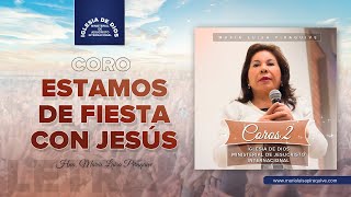 Coro Estamos de fiesta con Jesús Hna María Luisa Piraquive IDMJI [upl. by Zuliram903]