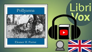 Pollyanna by Eleanor H PORTER read by Mary Anderson  Full Audio Book [upl. by Koeppel802]