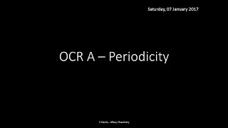 OCR A 311 Periodicity REVISION [upl. by Anilec482]