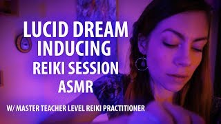 Lucid Dreaming Dream Work Reiki Session and Energy Cleanse ASMR [upl. by Sauncho]