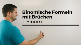 Binomische Formeln mit Brüchen 1 Binom Rechnen mit Binomen  Mathe by Daniel Jung [upl. by Tilagram199]