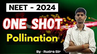 Neet 2024   Pollination One shot  Neet Exam Biology Prepration  By Rudra Sir [upl. by Jaynell]