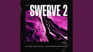 Swerve 2 [upl. by Oakley]