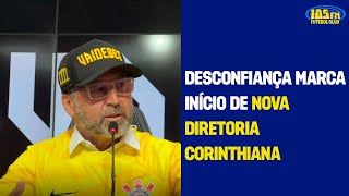 DESCONFIANÇA MARCA INÍCIO DE NOVA DIRETORIA CORINTHIANA  23012024 [upl. by Etiam]