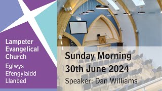 Lampeter Evangelical Church Morning Service 30th June 2024 [upl. by Edras172]