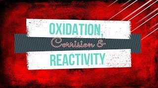 GCSE Chemistry 19 Oxidation Corrosion and Reactivity [upl. by Korie]