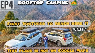 Ep4  NoOne Visited This Place  1st Video On Youtube UNSEEN UNHEARD amp UNEXPLORED RooftopCamping [upl. by Lhok]