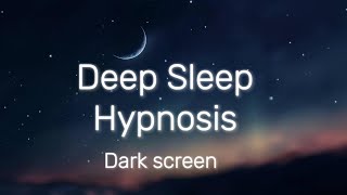 Deep Sleep Hypnotic Guide get to sleep fast [upl. by Akenn]