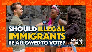 Should Illegal Immigrants Be Allowed to Vote  Man on the Street [upl. by Anthea]