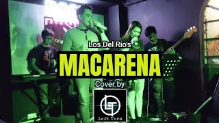 MACARENA Bayside Boys Remix Cover by LEFT TURN Band [upl. by Zealand108]