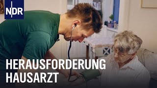 Zwischen Gesundheitspolitik und Behandlungsstress Hausärzte am Limit  Die Nordreportage  NDR Doku [upl. by Hayyikaz587]