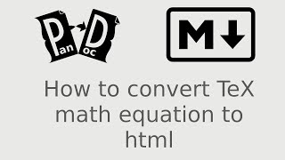 Pandoc  Convert math equations from Tex to html [upl. by Colburn]