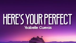 Ysabelle Cuevas  Heres Your Perfect Jamie Miller Lyrics  Lyrics Video [upl. by Atiuqrehs]