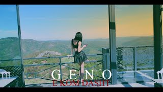 GENO  E KOM DASHT [upl. by Fia]