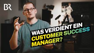 ITJob ohne Abschluss Das Gehalt als Customer Success Manager I Lohnt sich das I BR [upl. by Arymat]